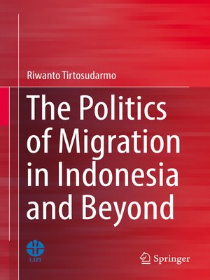 cover image of The Politics of Migration in Indonesia and Beyond